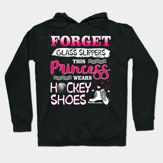 Forget Glass Slippers This Princess Wear Hockey Shoes Hoodie by Manonee